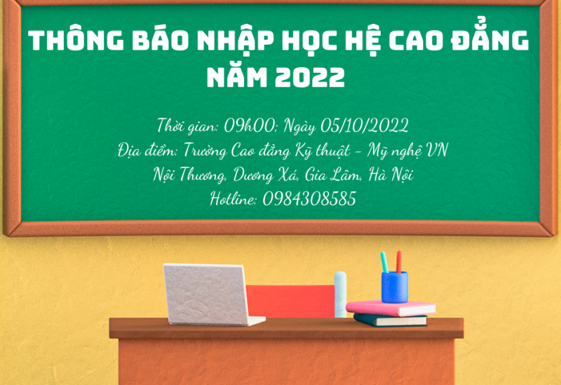 THÔNG BÁO NHẬP HỌC CAO ĐẲNG - NĂM 2022